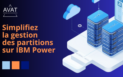 Simplifier la gestion des VM/Partitions sur IBM Power